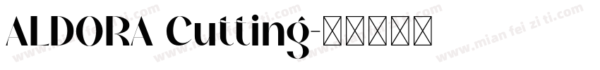 ALDORA Cutting字体转换